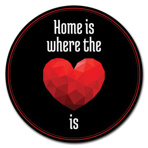Home Is Where The Heart Is Circle