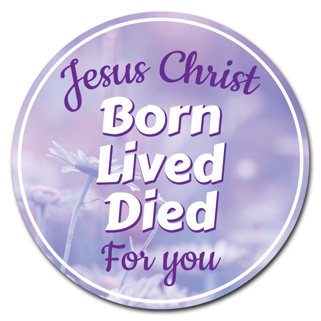 Jesus Died For You Circle