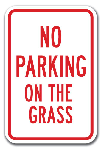 No Parking On The Grass
