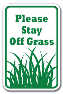 Please Stay Off Grass