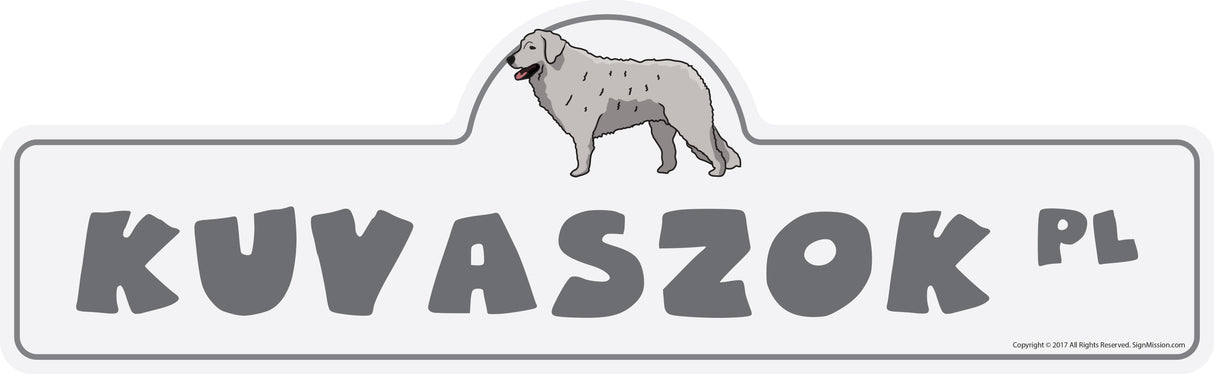 Kuvaszok Street Sign