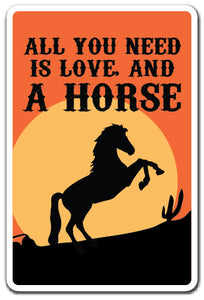 All You Need Is Love And A Horse Vinyl Decal Sticker