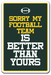 Sorry My Football Team Vinyl Decal Sticker