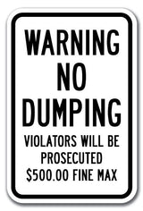Warning No Dumping Violators Will Be Prosecuted $500.00 Fine Max