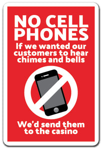 NO CELL PHONES Sign