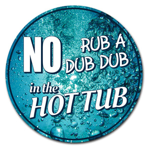No Rub A Dub Dub Circle