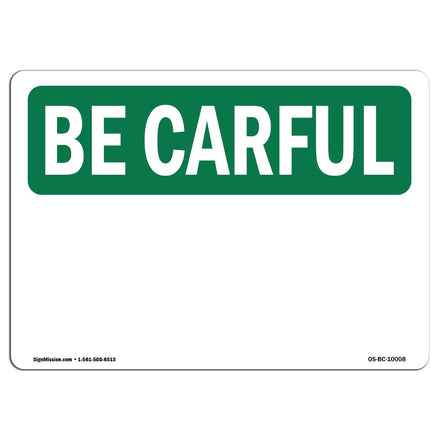 Be Careful Blank Write-On