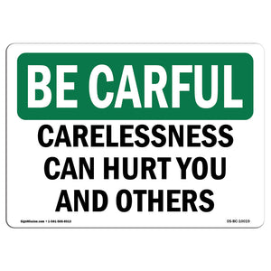 Carelessness Can Hurt You And Others