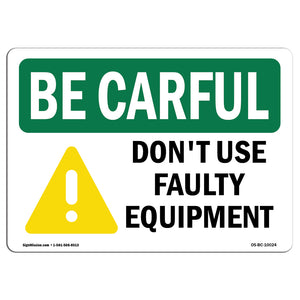 Don't Use Faulty Equipment