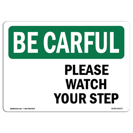 Please Watch Your Step [Down Arrow] With Symbol