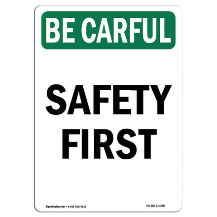 OSHA BE CAREFUL Sign -