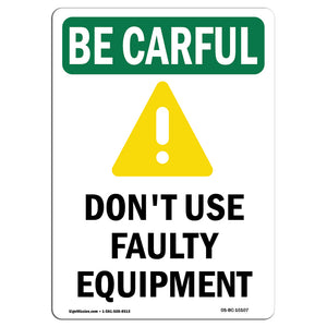 Don't Use Faulty Equipment