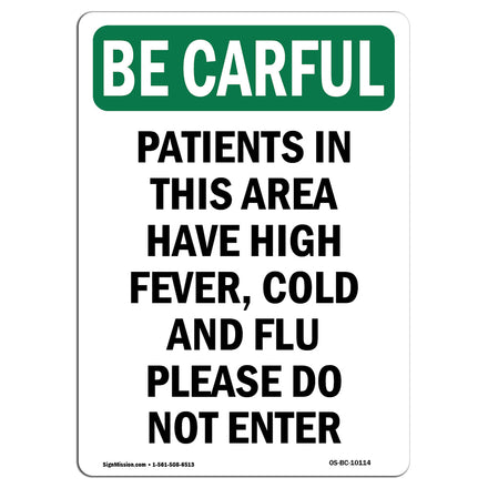 Patients In This Area Have High Fever, Cold