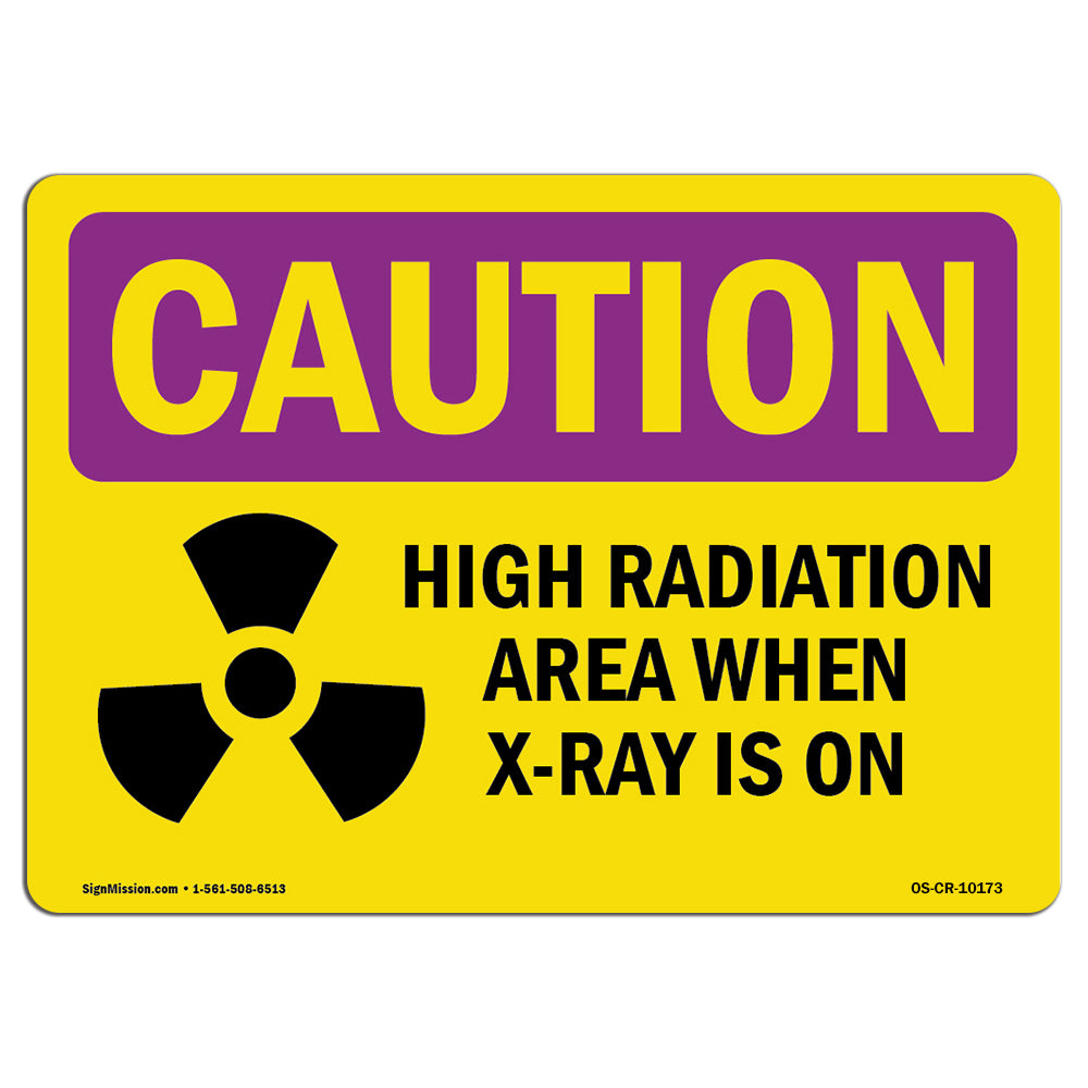 High Radiation Area X-Ray Is On