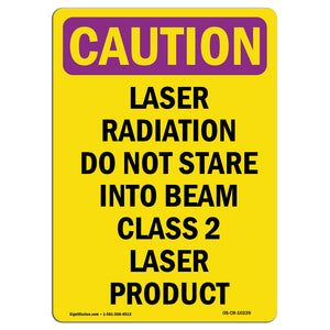 Laser Radiation Do Not Stare Into Beam Class