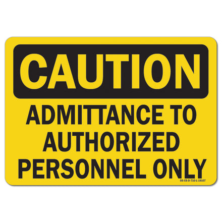 Admittance to Authorized Personnel Only