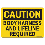 Body Harness and Lifeline Required