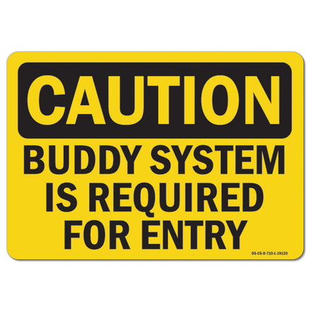 Buddy System Is Required For Entry