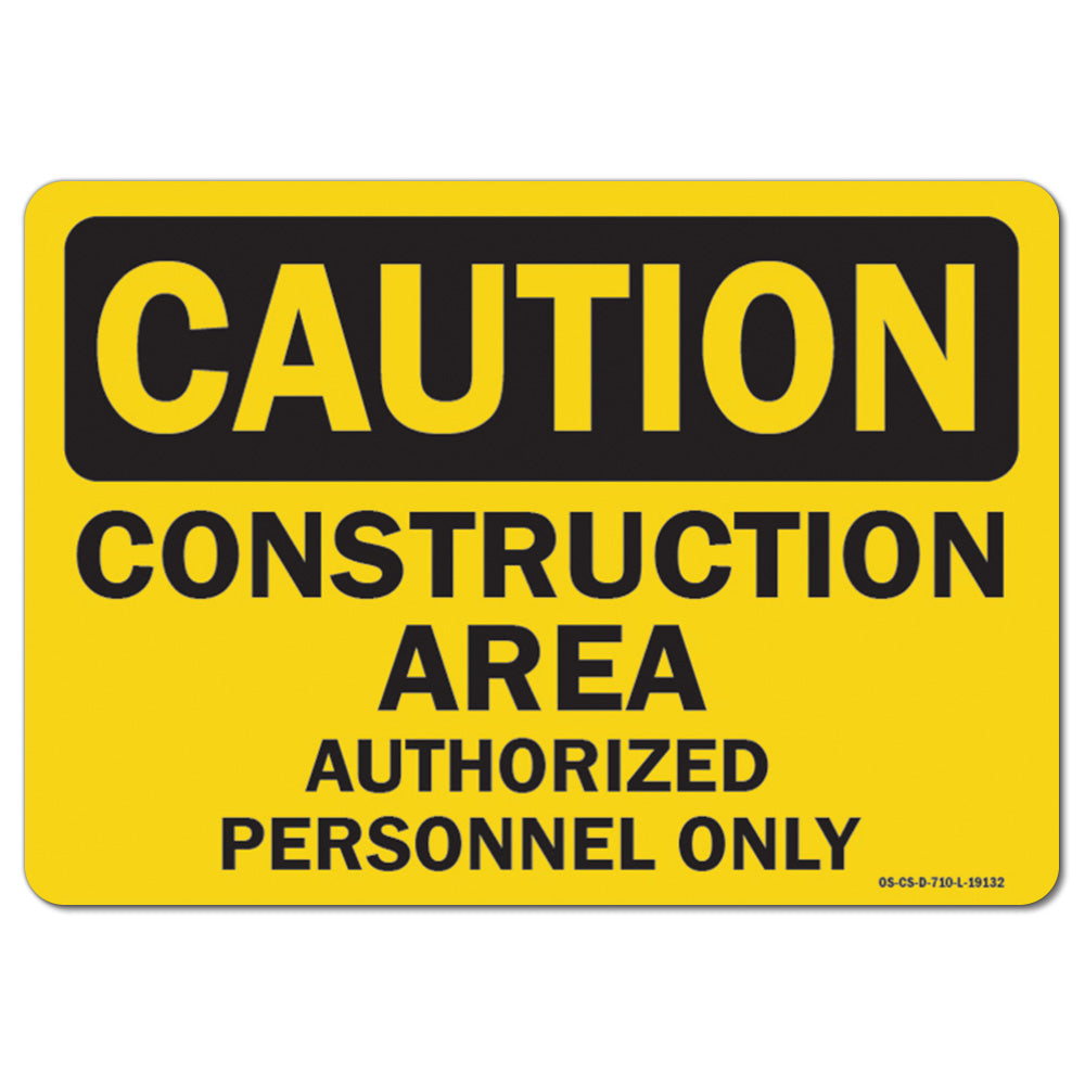 Construction Area Authorized Personnel Only