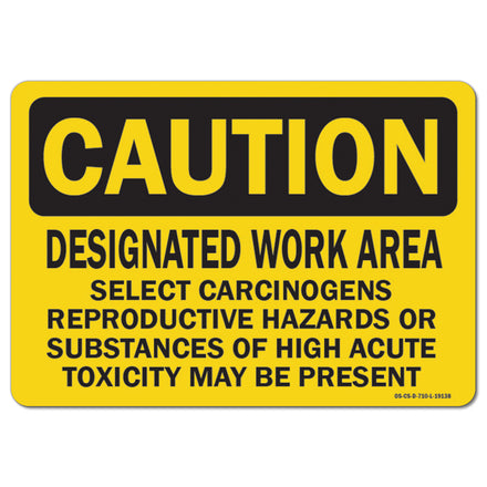 Designated Work Area Select Carcinogens Reproductive Hazards