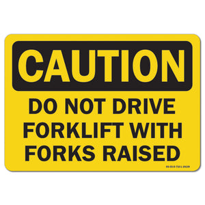 Do Not Drive Forklift With Forks Raised