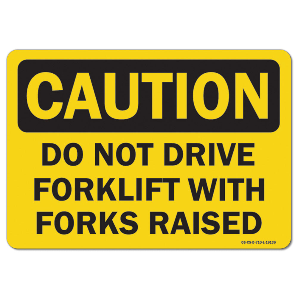 Do Not Drive Forklift With Forks Raised