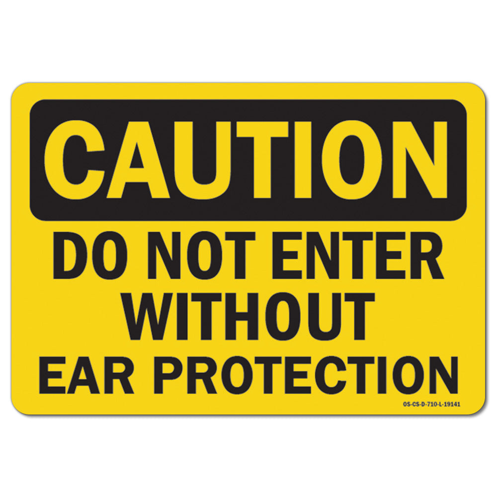 Do Not Enter Without Ear Protection