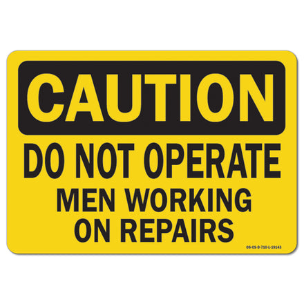 Do Not Operate Men Working On Repairs