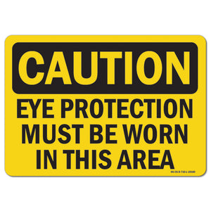 Eye Protection Must Be Worn In This Area