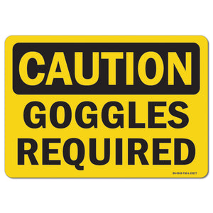 Goggles Required