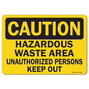 Hazardous Waste Area Unauthorized Persons Keep Out