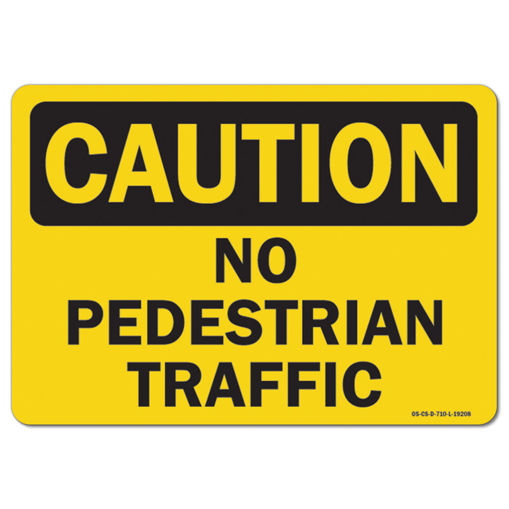 No Pedestrian Traffic