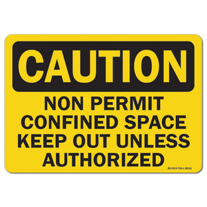 Non-Permit Confined Space Keep Out Unless Authorized