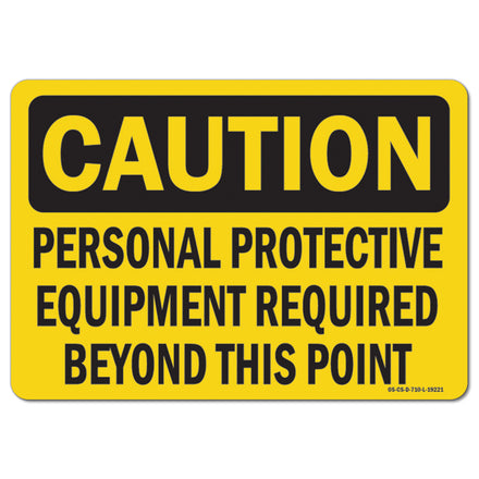 Personal Protective Equipment Required Beyond This Point