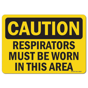 Respirators Must Be Worn In This Area