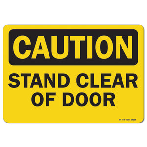 Stand Clear Of Door