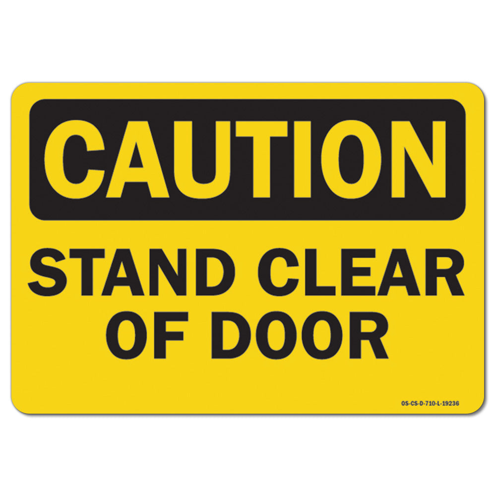 Stand Clear Of Door