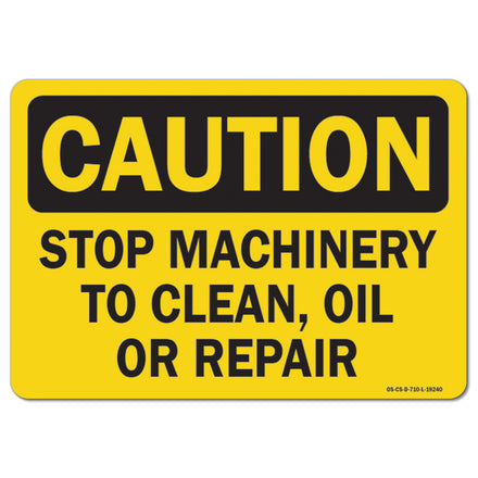 Stop Machinery To Clean, Oil Or Repair