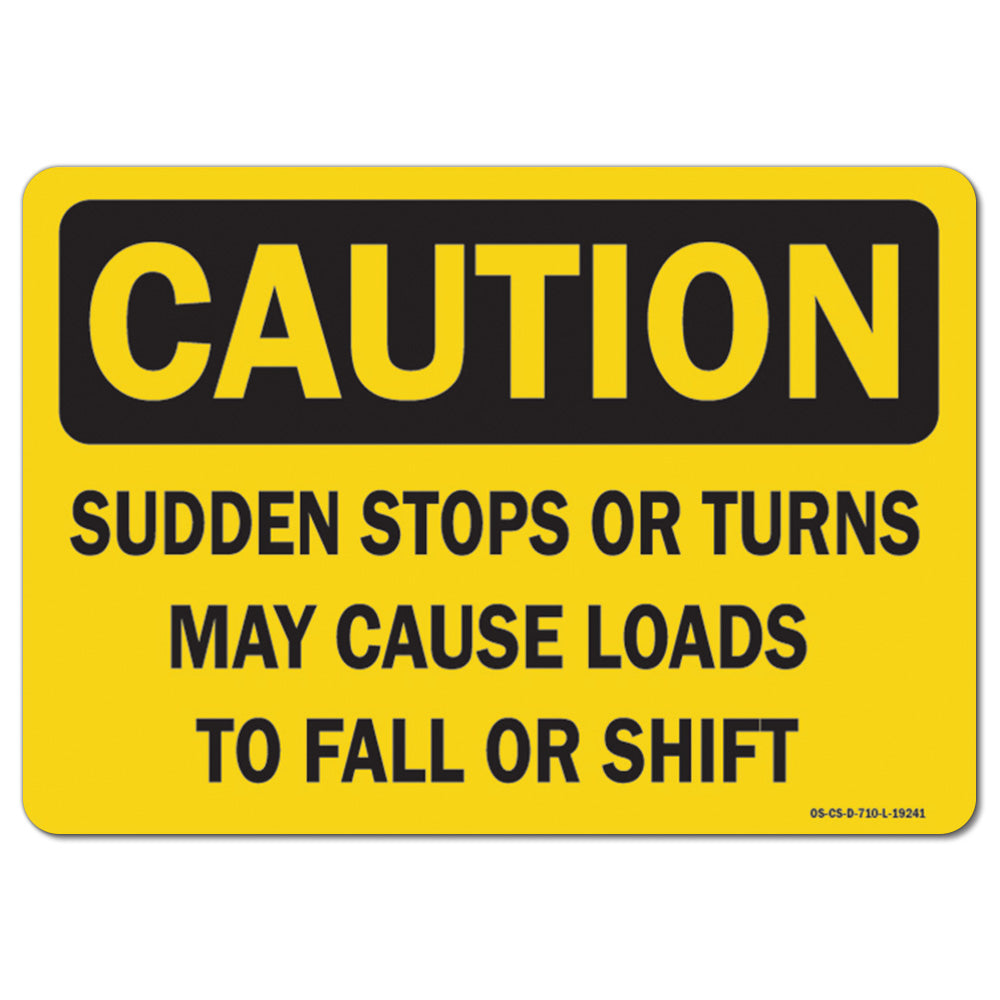 Sudden Stops Or Turns May Cause Loads To Fall Or Shift