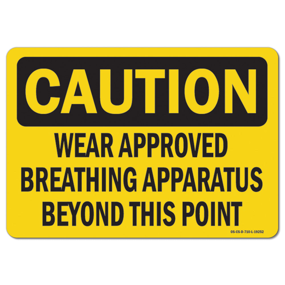 Wear Approved Breathing Apparatus Beyond this Point