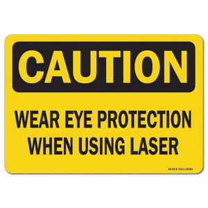 Wear Eye Protection When Using Laser