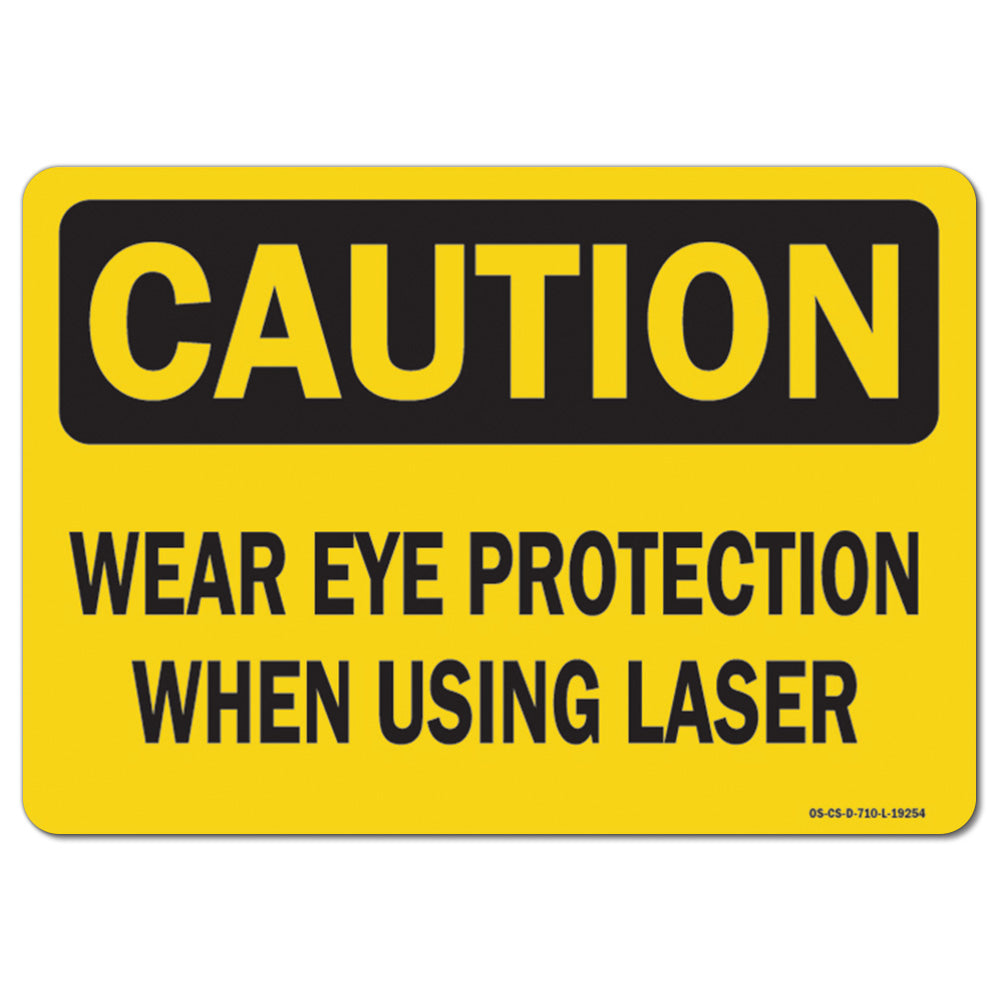 Wear Eye Protection When Using Laser