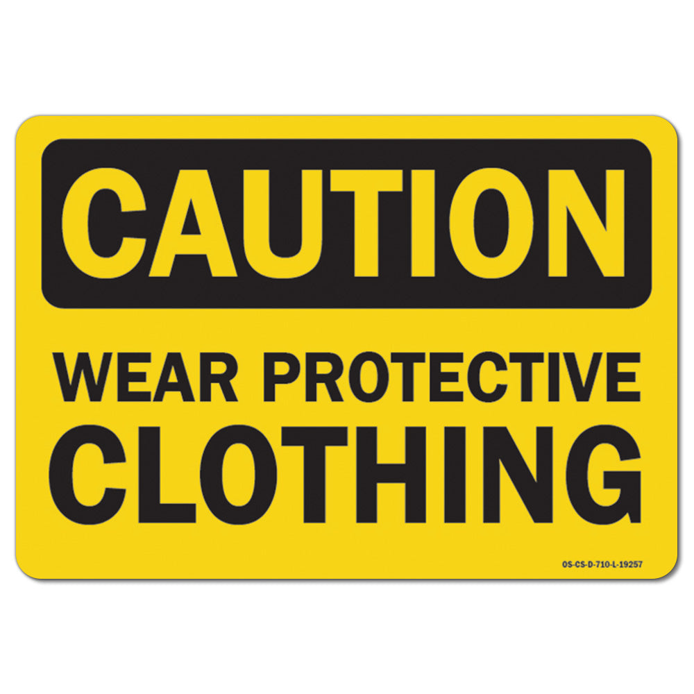 Wear Protective Clothing