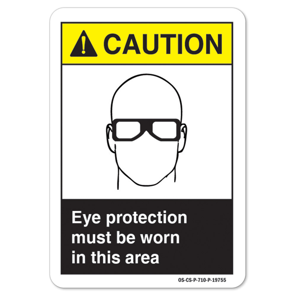 Eye Protection Must Be Worn In This Area