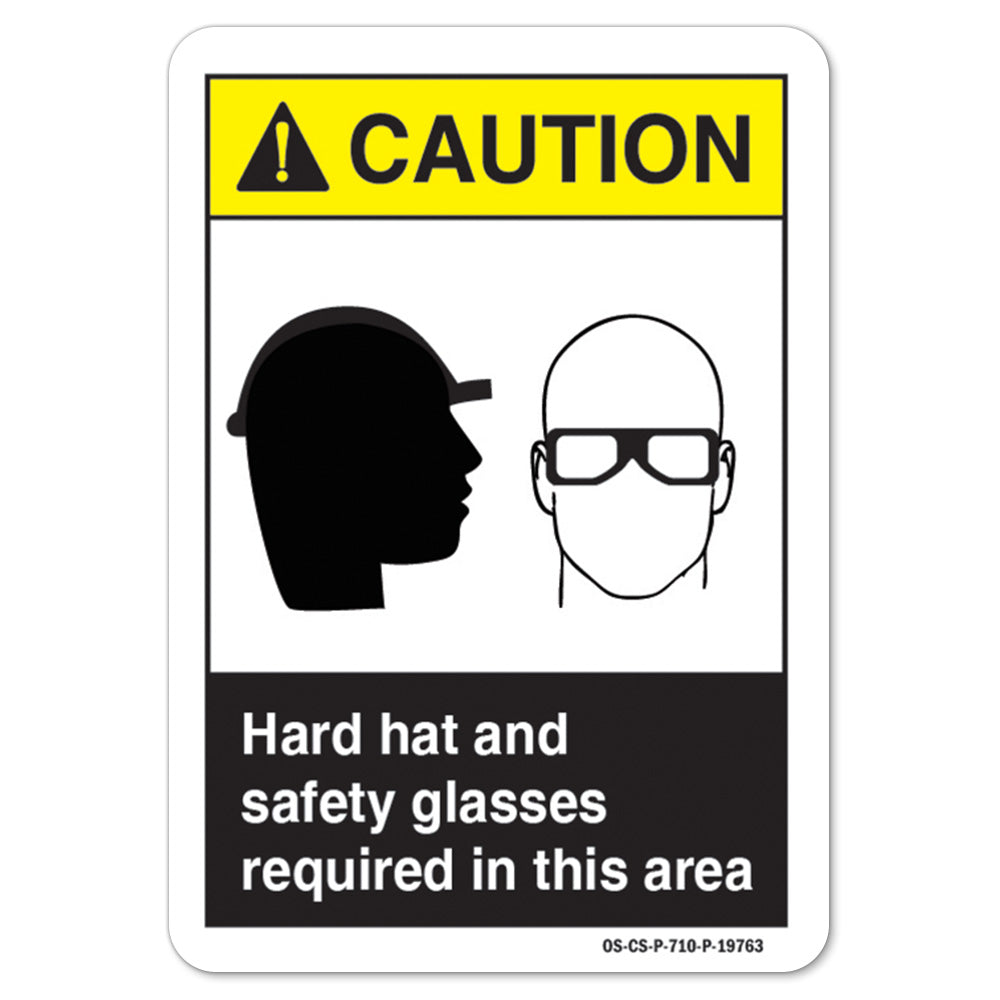 Hard Hat And Safety Glasses Required In This Area