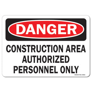 Construction Area Authorized Personnel Only