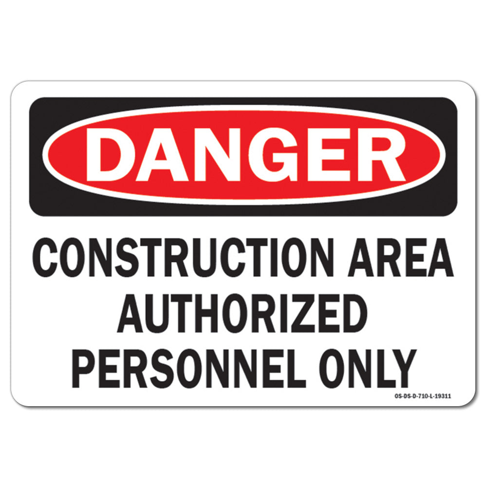 Construction Area Authorized Personnel Only