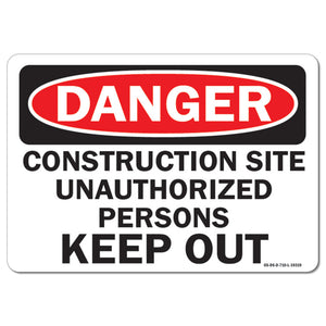 Construction Site Unauthorized Persons Keep Out