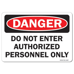 Do Not Enter Authorized Personnel Only