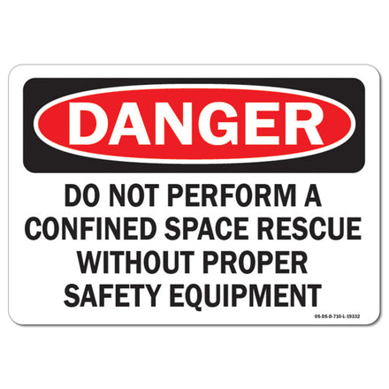 Do Not Perform A Confined Space Rescue Without Proper Safety Equipment